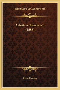 Arbeitsvertragsbruch (1898)