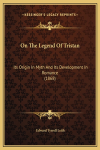 On The Legend Of Tristan