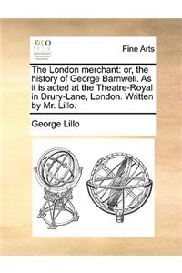 The London Merchant