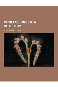 Confessions of a Detective