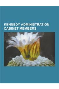 Kennedy Administration Cabinet Members