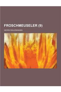 Froschmeuseler (9 )