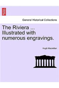 Riviera ... Illustrated with Numerous Engravings.