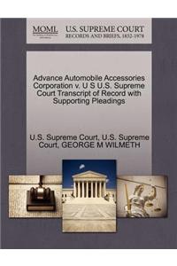 Advance Automobile Accessories Corporation V. U S U.S. Supreme Court Transcript of Record with Supporting Pleadings
