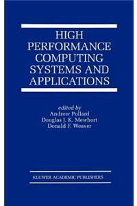High Performance Computing Systems and Applications