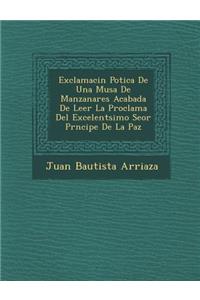 Exclamaci&#65533;n Po&#65533;tica De Una Musa De Manzanares Acabada De Leer La Proclama Del Excelent&#65533;simo Se&#65533;or Pr&#65533;ncipe De La Paz