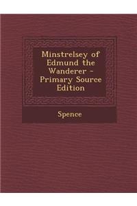 Minstrelsey of Edmund the Wanderer