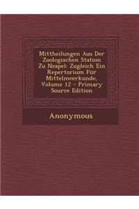 Mittheilungen Aus Der Zoologischen Station Zu Neapel