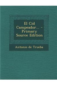 El Cid Campeador...