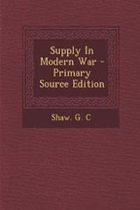 Supply in Modern War