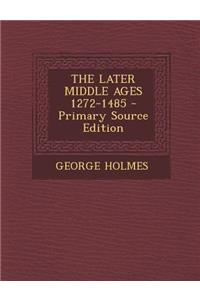 The Later Middle Ages 1272-1485