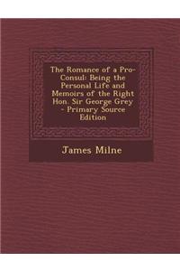 The Romance of a Pro-Consul