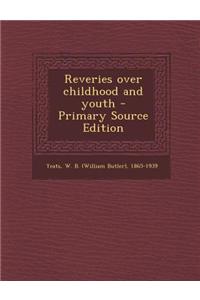 Reveries Over Childhood and Youth