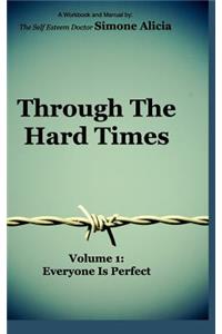 Through the Hard Times
