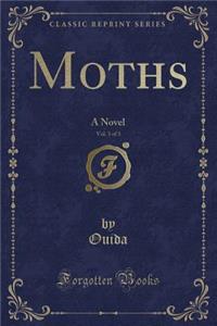 Moths, Vol. 3 of 3