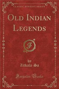 Old Indian Legends