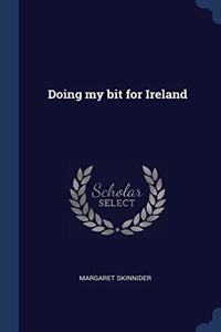Doing my bit for Ireland