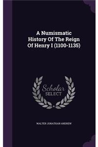 Numismatic History Of The Reign Of Henry I (1100-1135)