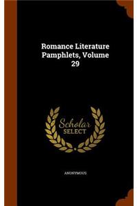 Romance Literature Pamphlets, Volume 29