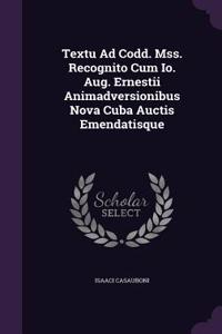 Textu Ad Codd. Mss. Recognito Cum Io. Aug. Ernestii Animadversionibus Nova Cuba Auctis Emendatisque