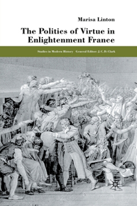 Politics of Virtue in Enlightenment France