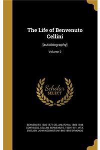 The Life of Benvenuto Cellini