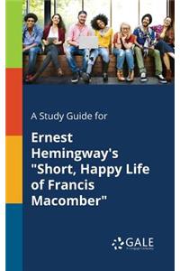 Study Guide for Ernest Hemingway's 
