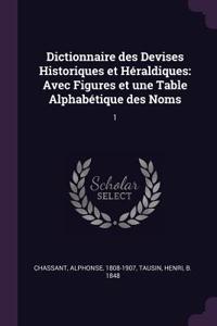 Dictionnaire des Devises Historiques et Héraldiques