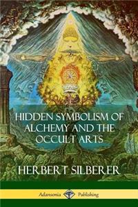 Hidden Symbolism of Alchemy and the Occult Arts
