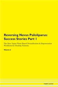 Reversing Nevus Psiloliparus: Success St