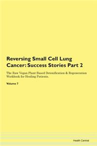 Reversing Small Cell Lung Cancer: Succes
