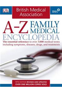 BMA A-Z Family Medical Encyclopedia