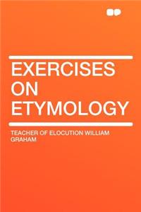 Exercises on Etymology