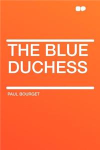 The Blue Duchess
