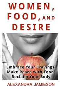 Women Food and Desire