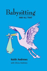 Babysitting and All That