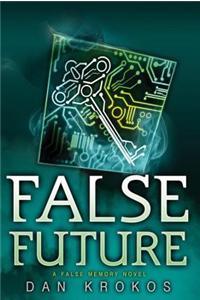 False Future