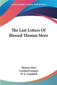 The Last Letters Of Blessed Thomas More