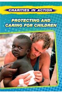 Protecting and Caring for Children