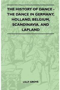 History Of Dance - The Dance In Germany, Holland, Belgium, Scandinavia, And Lapland