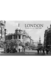 London Portrait of a City 1950-1962