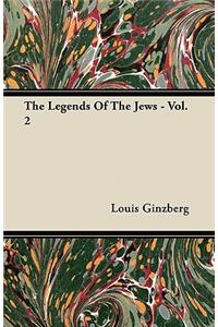 The Legends Of The Jews - Vol. 2