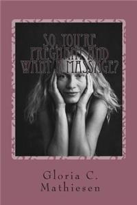 So, You're Pregnant and Want a Massage?