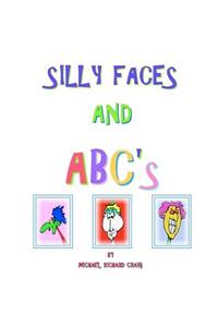 Silly Faces and ABC's
