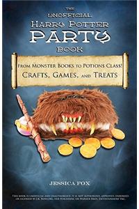 The Unofficial Harry Potter Party Book
