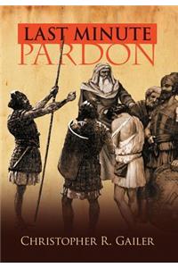 Last Minute Pardon