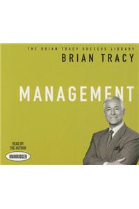 Management: The Brian Tracy Success Library