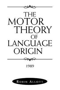 Motor Theory of Language Origin