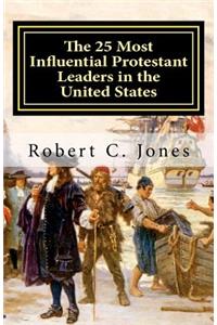 25 Most Influential Protestant Leaders in the United States