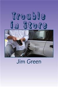Trouble in Store